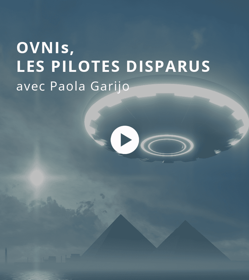 OVNIs, les pilotes disparus avec Paola Garijo
