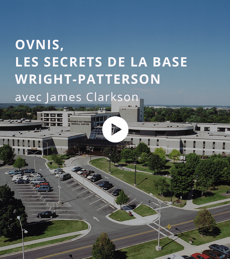 Ovnis, les secrets de la base Wright-Patterson avec James Clarkson