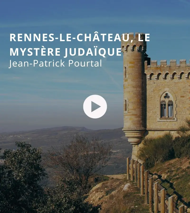 Rennes-le-château, le mystère judaïque avec Jean-Patrick Pourtal
