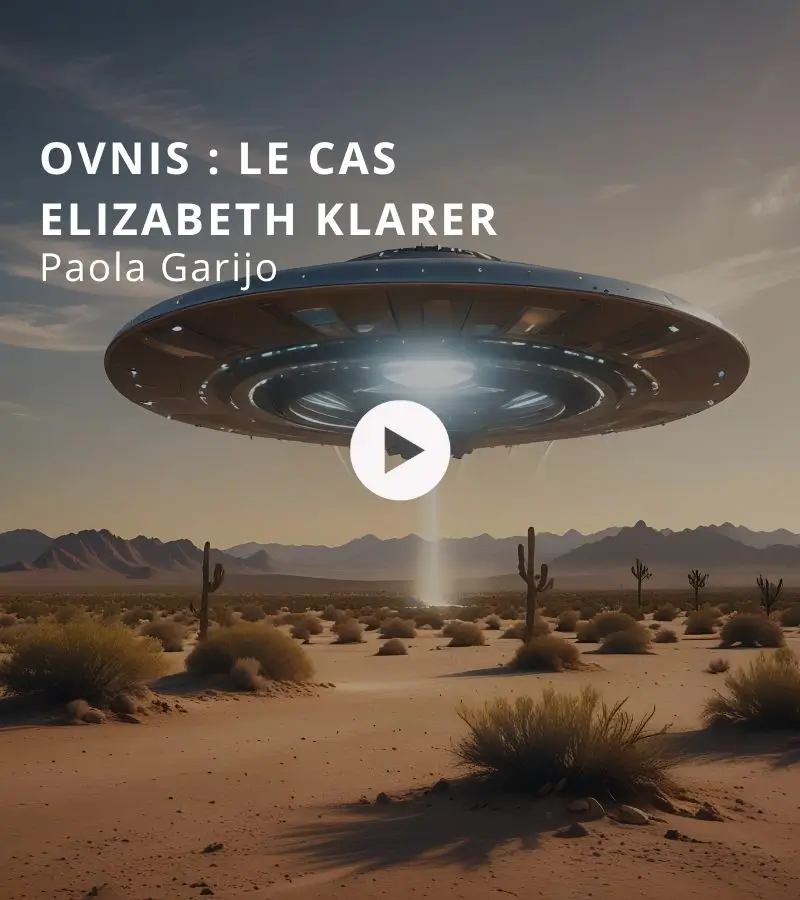 OVNIs : le cas Elizabeth Klarer avec Paola Garijo