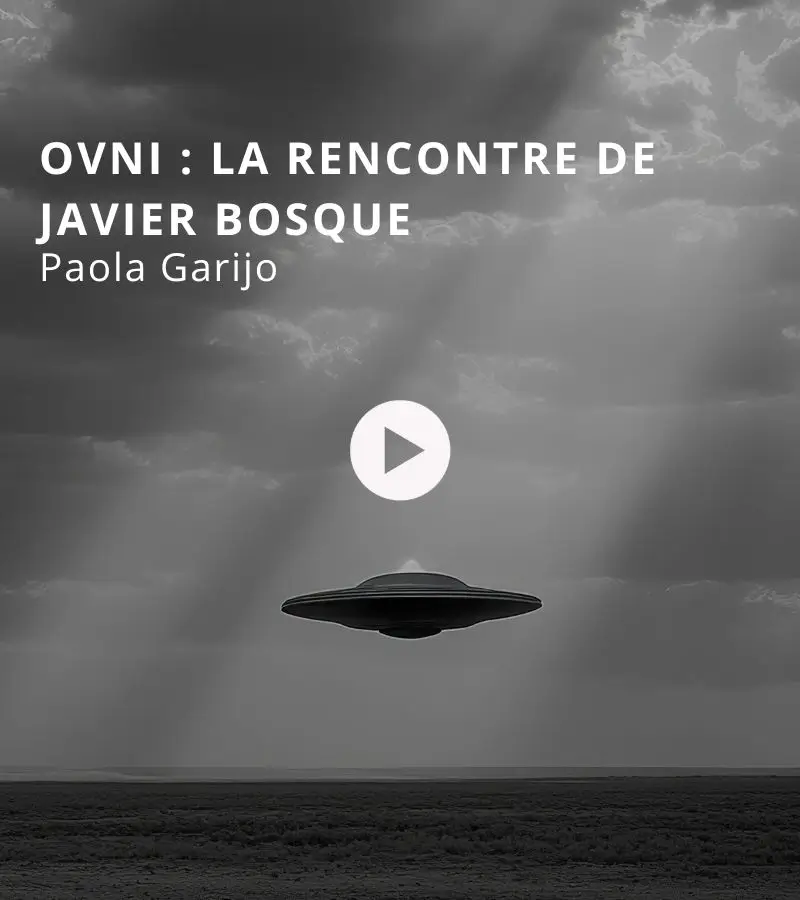 OVNI : la rencontre de Javier Bosque avec Paola Garijo