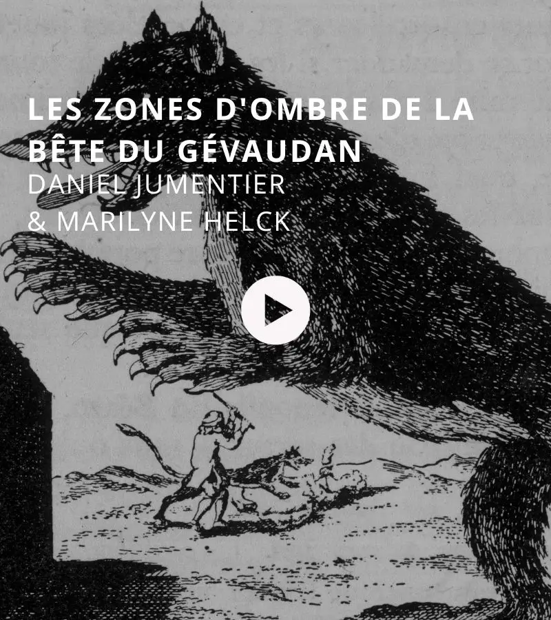 Les zones d'ombre de la bête du Gévaudan avec Marilyne Helck & Daniel Jumentier