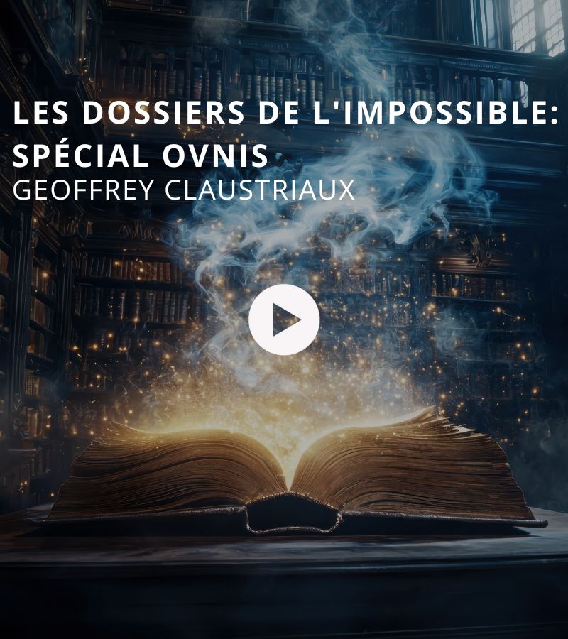 Les dossiers de l'impossible : spécial OVNIs avec Geoffrey Claustriaux et Mathias Leboeuf